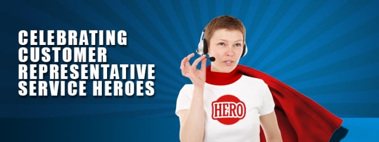 Celebrating Customer Representative Service Heroes